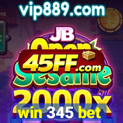 win 345 bet